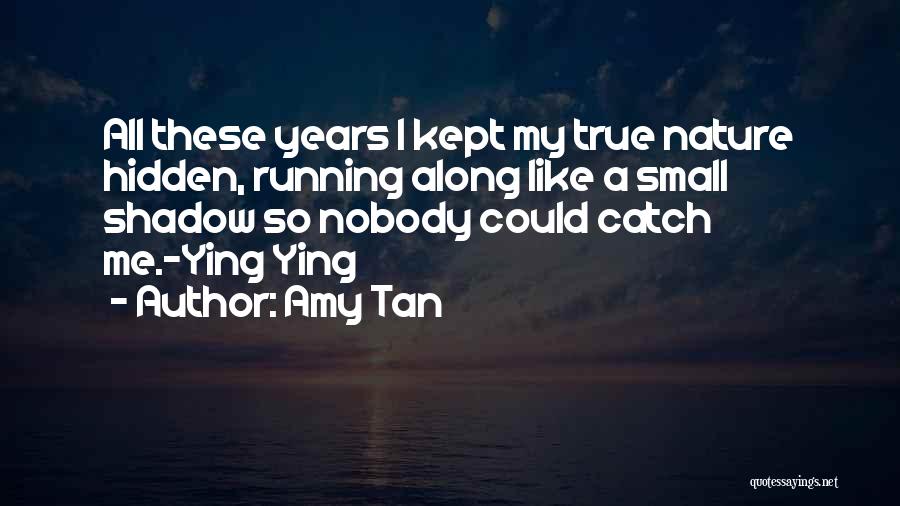 Kept Hidden Quotes By Amy Tan