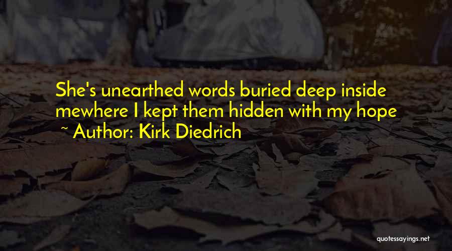 Kept Hidden Quotes By Kirk Diedrich