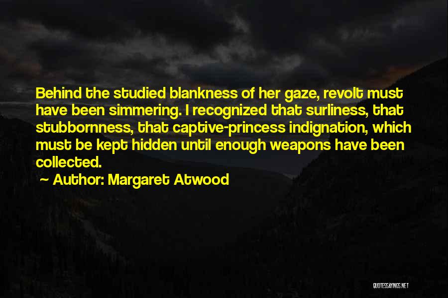 Kept Hidden Quotes By Margaret Atwood