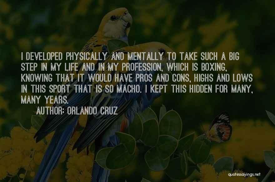 Kept Hidden Quotes By Orlando Cruz