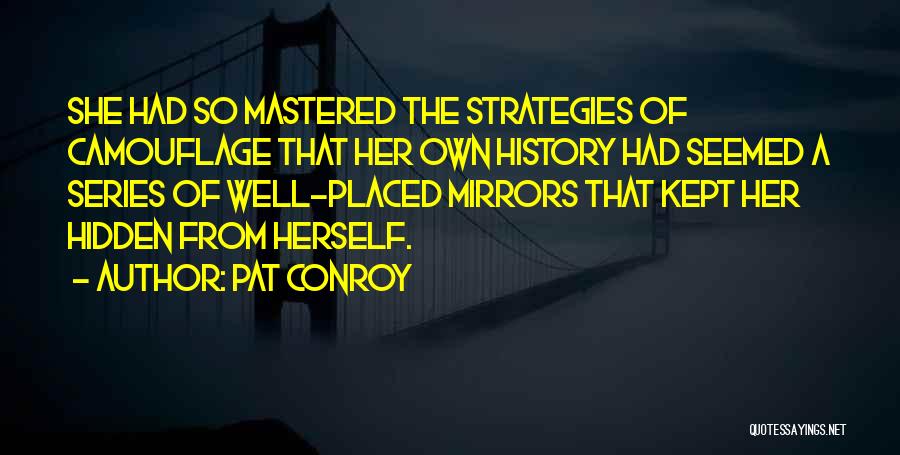 Kept Hidden Quotes By Pat Conroy