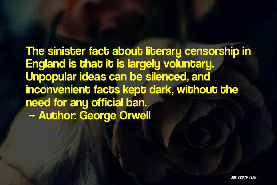 Kept In The Dark Quotes By George Orwell