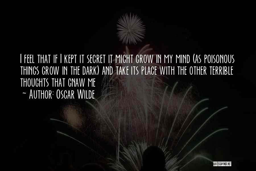 Kept In The Dark Quotes By Oscar Wilde