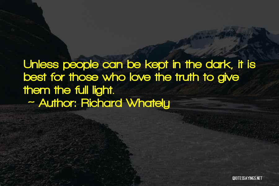 Kept In The Dark Quotes By Richard Whately