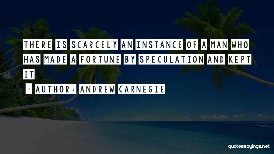 Kept Man Quotes By Andrew Carnegie