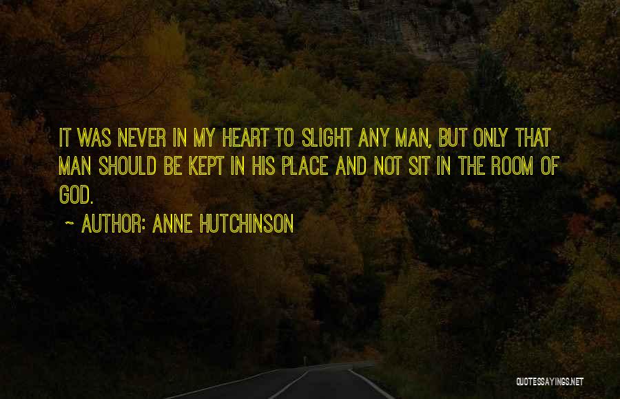 Kept Man Quotes By Anne Hutchinson