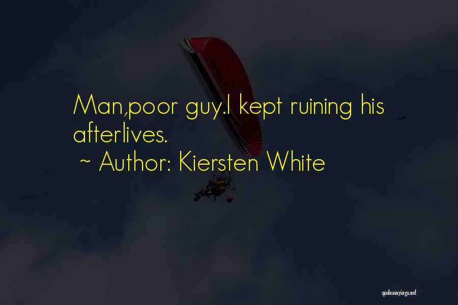 Kept Man Quotes By Kiersten White