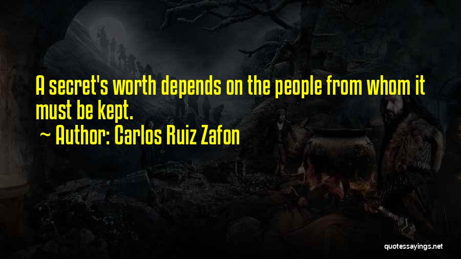 Kept Secret Quotes By Carlos Ruiz Zafon