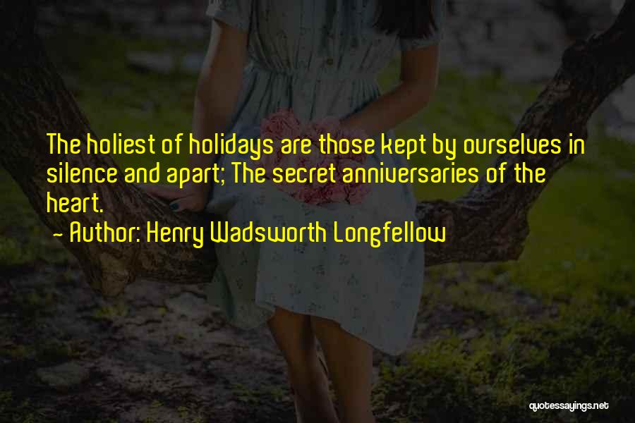 Kept Secret Quotes By Henry Wadsworth Longfellow