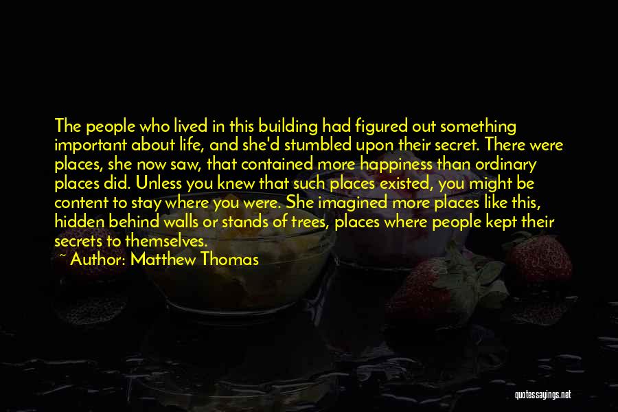 Kept Secret Quotes By Matthew Thomas