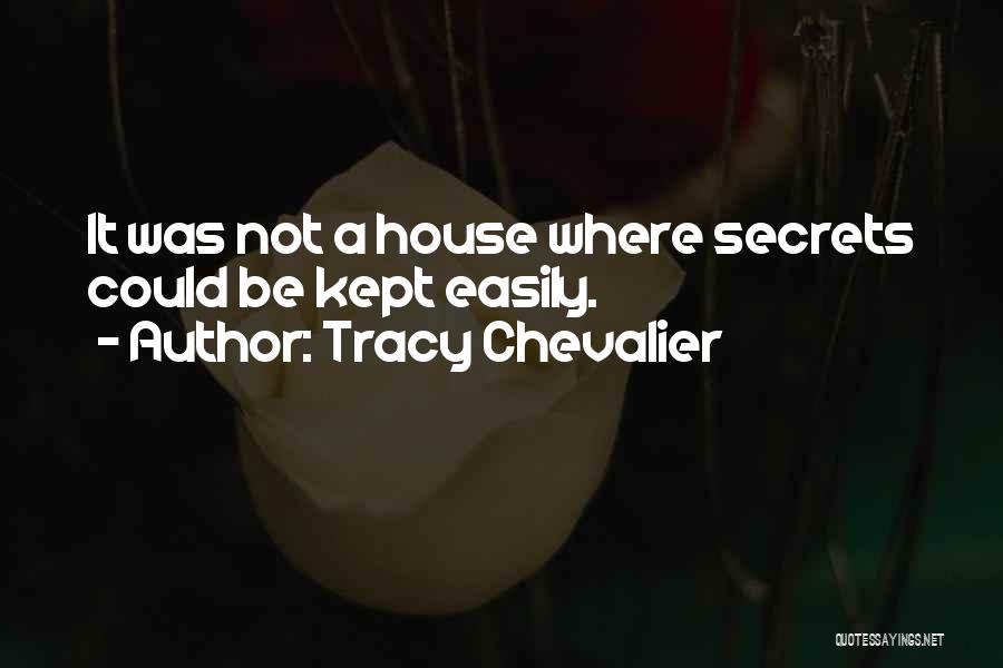 Kept Secret Quotes By Tracy Chevalier