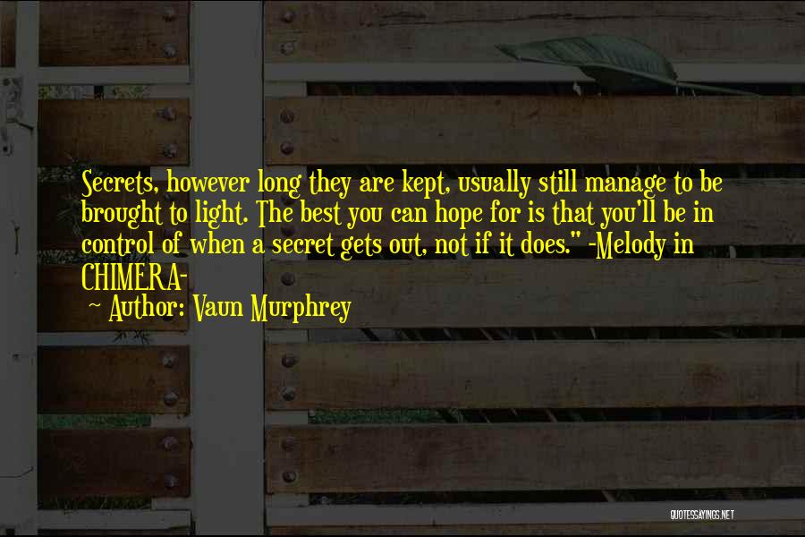 Kept Secret Quotes By Vaun Murphrey