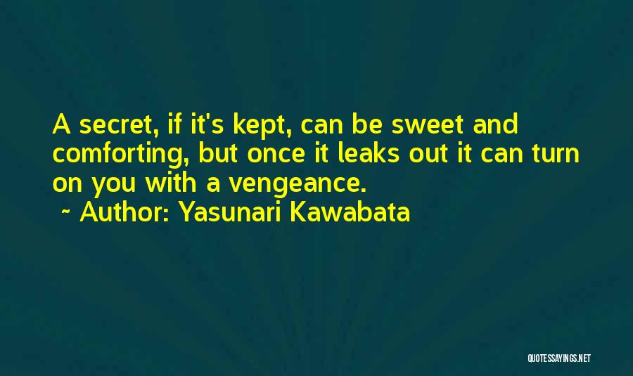 Kept Secret Quotes By Yasunari Kawabata