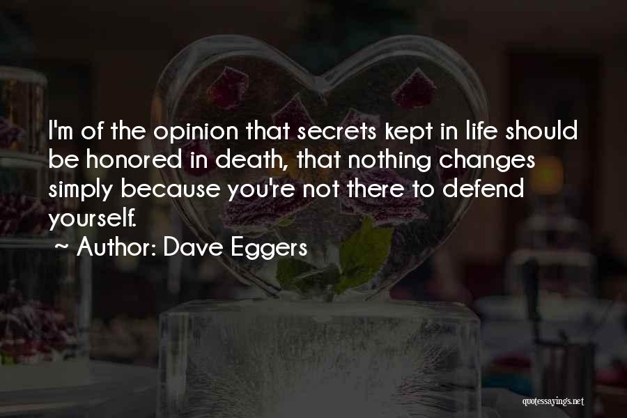Kept Secrets Quotes By Dave Eggers