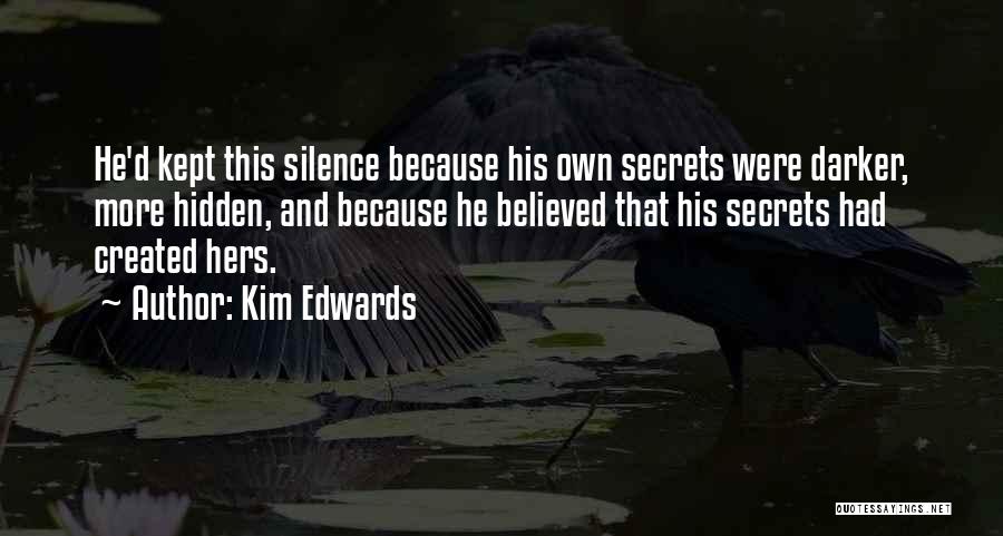 Kept Secrets Quotes By Kim Edwards