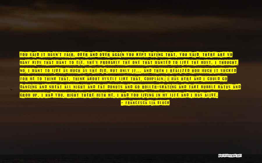 Kept The Kids Quotes By Francesca Lia Block Kept The Kids Quotes By Francesca Lia Block