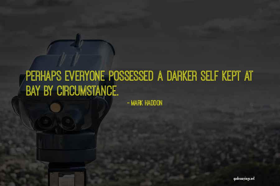 Kept Them At Bay Quotes By Mark Haddon Kept Them At Bay Quotes By Mark Haddon