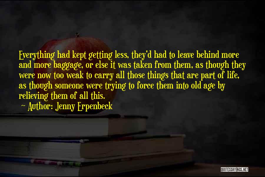 Kept Trying Quotes By Jenny Erpenbeck