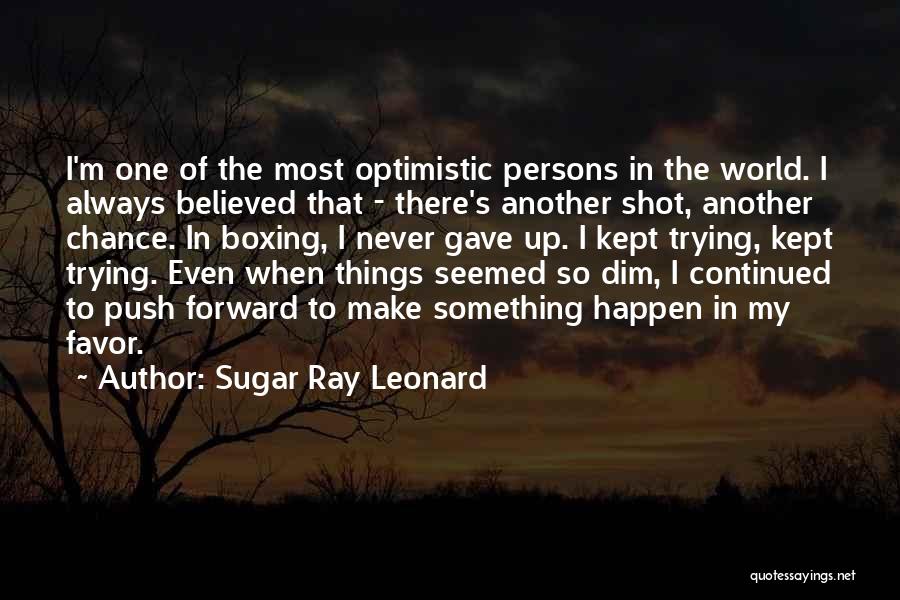 Kept Trying Quotes By Sugar Ray Leonard