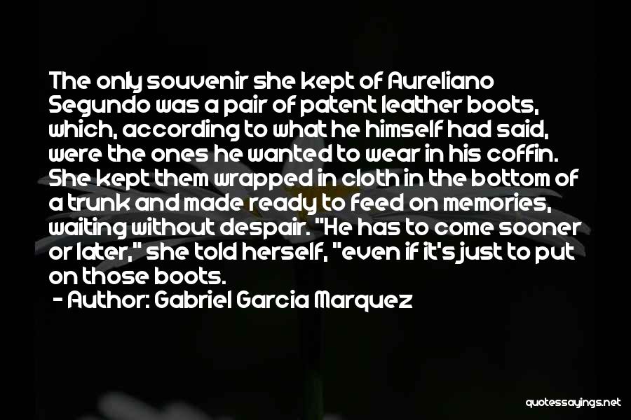 Kept Waiting Quotes By Gabriel Garcia Marquez