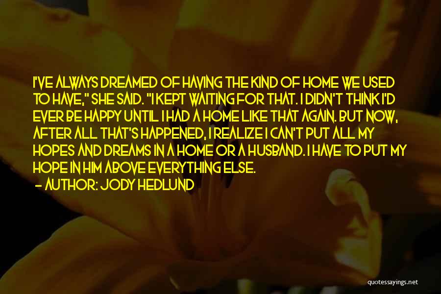 Kept Waiting Quotes By Jody Hedlund