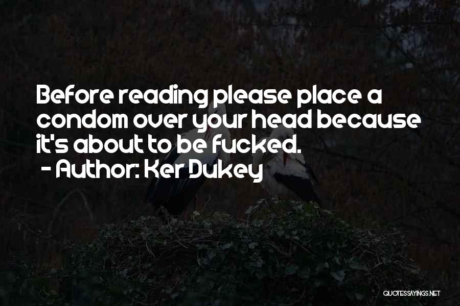 Ker Dukey Quotes 1602888
