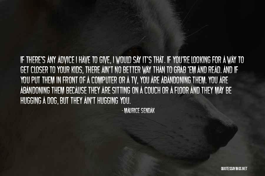 Keraguan Ini Quotes By Maurice Sendak Keraguan Ini Quotes By Maurice Sendak