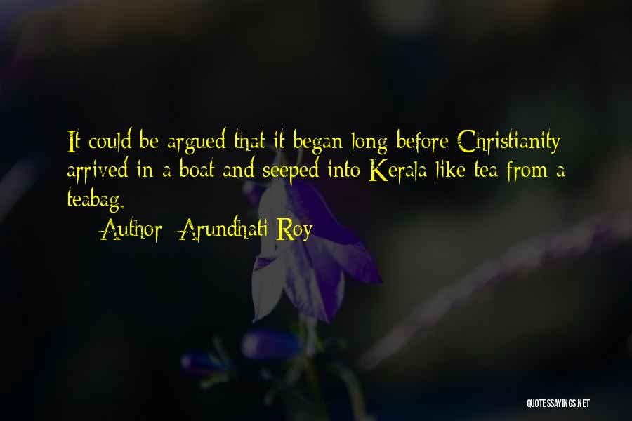 Kerala Quotes By Arundhati Roy