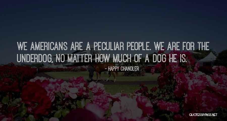 Kerasan Kosova Quotes By Happy Chandler Kerasan Kosova Quotes By Happy Chandler