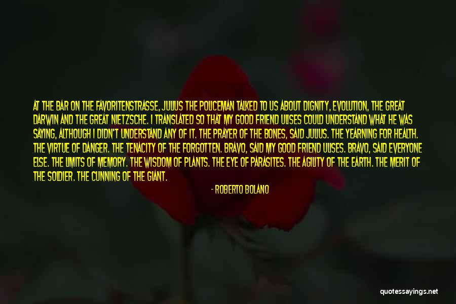 Kerber Eck Quotes By Roberto Bolano Kerber Eck Quotes By Roberto Bolano