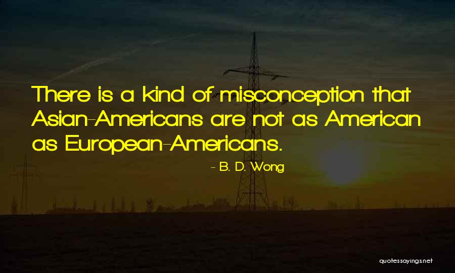 Kerckhaert Ruitersport Quotes By B. D. Wong Kerckhaert Ruitersport Quotes By B. D. Wong