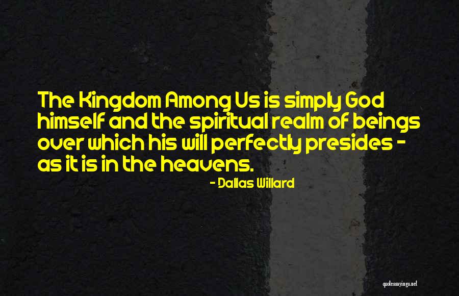 Kerckhoff Quotes By Dallas Willard Kerckhoff Quotes By Dallas Willard