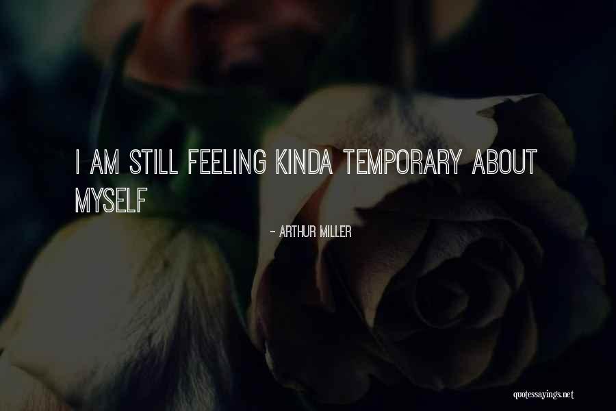 Kerdil Hampa Quotes By Arthur Miller