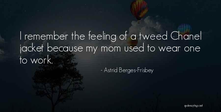 Kerekes Va Quotes By Astrid Berges-Frisbey Kerekes Va Quotes By Astrid Berges-Frisbey