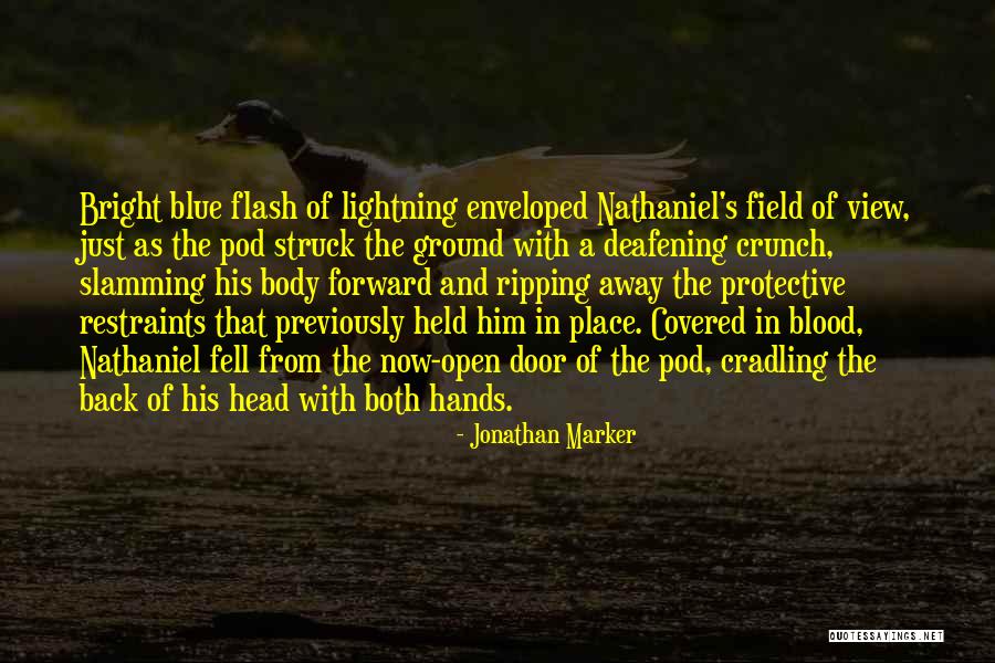 Kerena Hall Quotes By Jonathan Marker Kerena Hall Quotes By Jonathan Marker