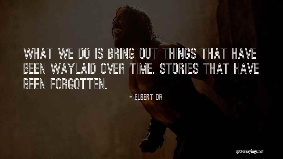 Kerena Skillman Quotes By Elbert Or Kerena Skillman Quotes By Elbert Or