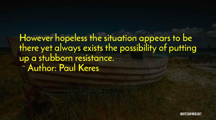 Keres Quotes By Paul Keres