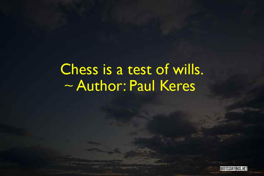 Keres Quotes By Paul Keres