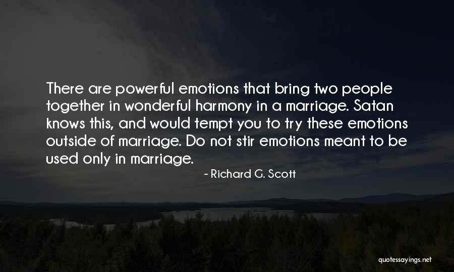 Kereste Fiyat Quotes By Richard G. Scott Kereste Fiyat Quotes By Richard G. Scott