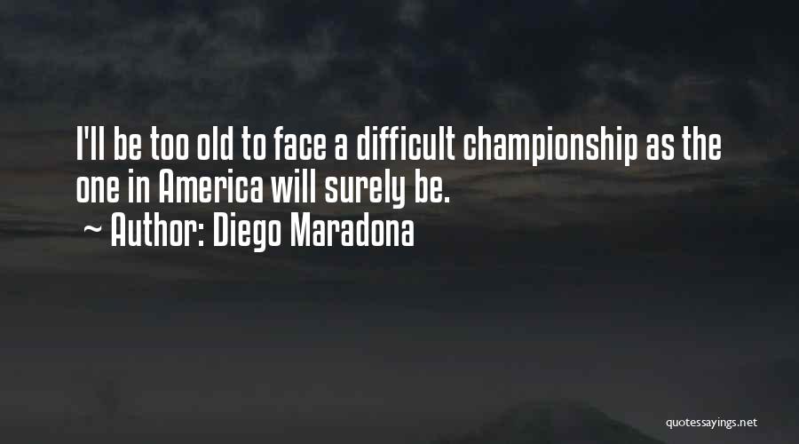 Keresztyen Filmek Quotes By Diego Maradona