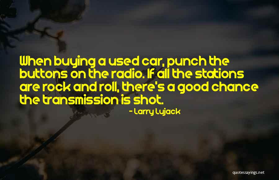 Kereta Api Quotes By Larry Lujack Kereta Api Quotes By Larry Lujack