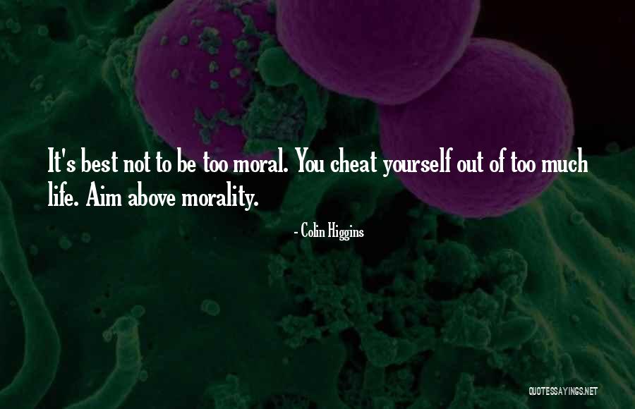 Keretek Quotes By Colin Higgins Keretek Quotes By Colin Higgins