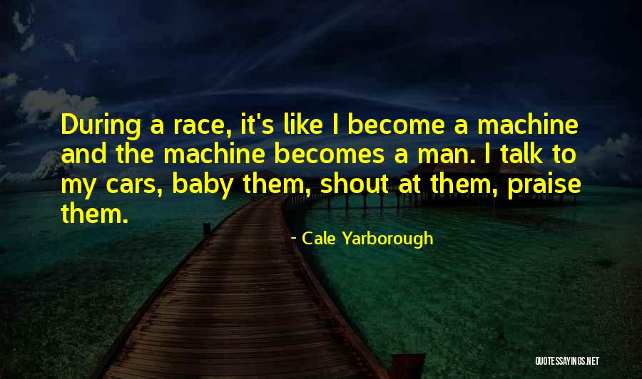 Keretekan Quotes By Cale Yarborough Keretekan Quotes By Cale Yarborough