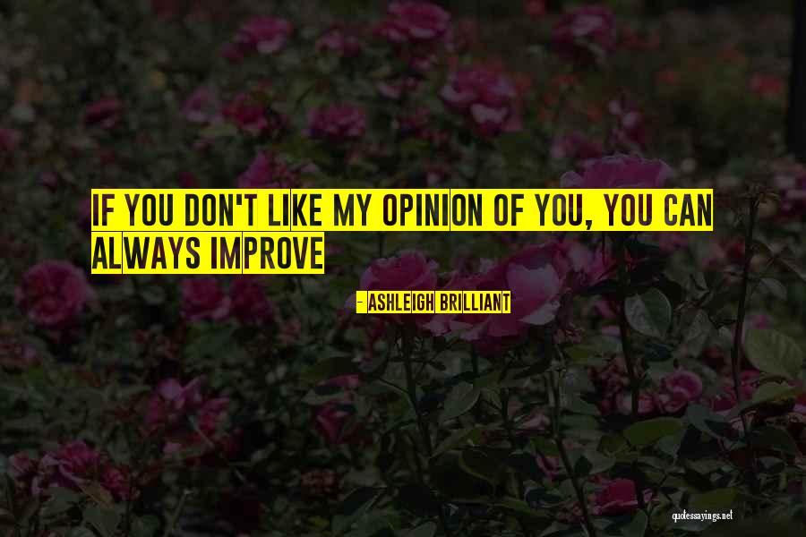Kergalli Quotes By Ashleigh Brilliant Kergalli Quotes By Ashleigh Brilliant