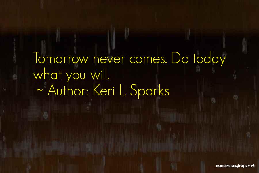 Keri L. Sparks Quotes 1109559