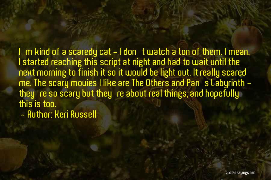 Keri Russell Quotes 931859