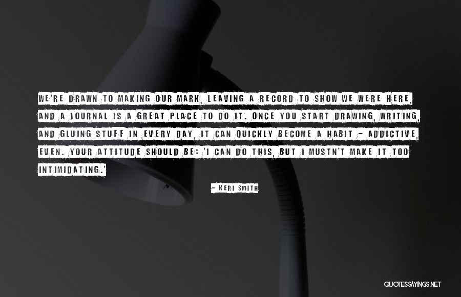 Keri Smith Quotes 1941435 Keri Smith Quotes 1941435