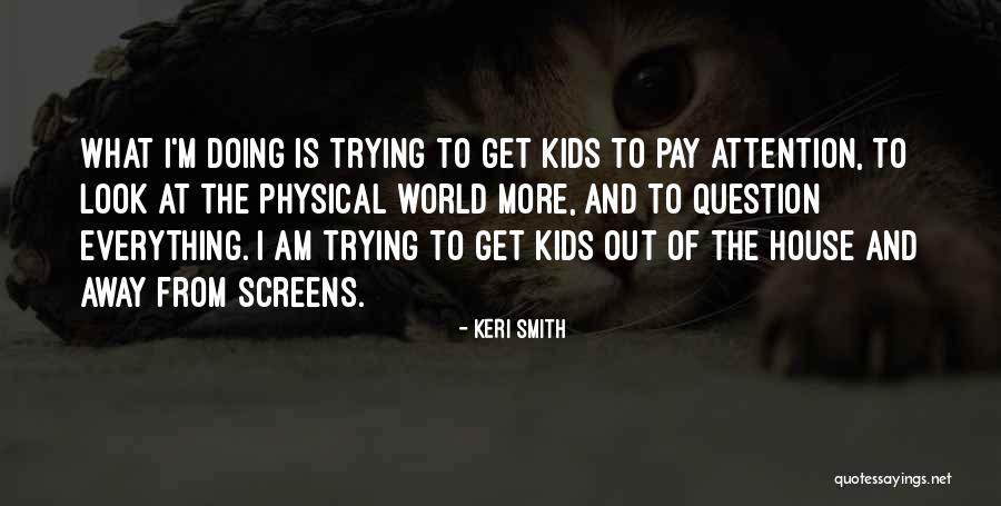 Keri Smith Quotes 914443 Keri Smith Quotes 914443