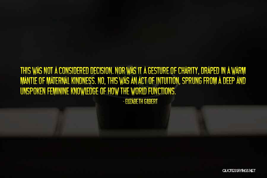 Kerigma Timisoara Quotes By Elizabeth Gilbert Kerigma Timisoara Quotes By Elizabeth Gilbert