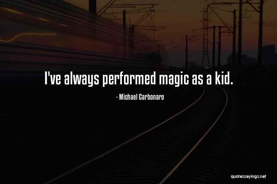 Kerigma Timisoara Quotes By Michael Carbonaro Kerigma Timisoara Quotes By Michael Carbonaro